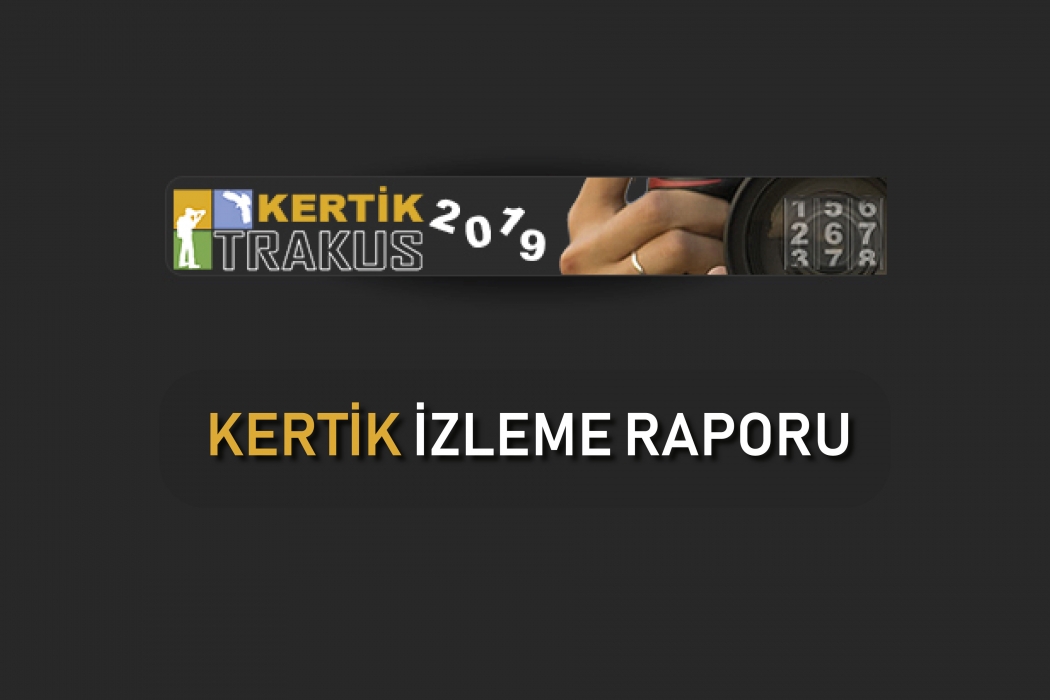 kertik-izleme-raporu